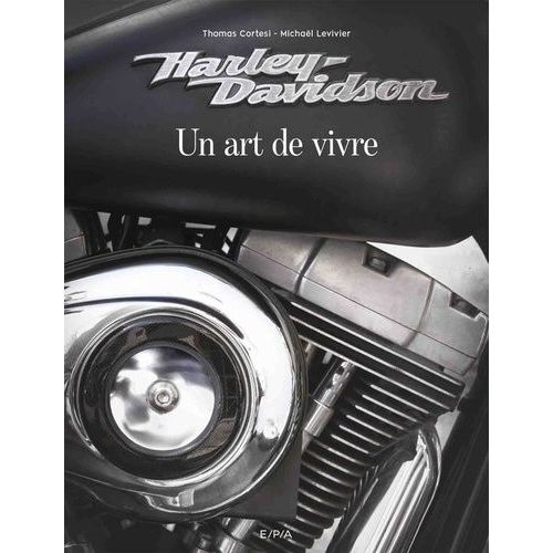 Harley-Davidson - Un Art De Vivre