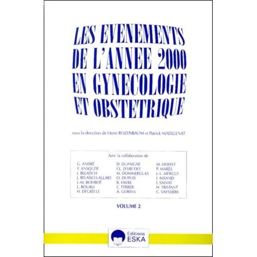 Les Evenements De L'annee 2000 En Gynecologie Et Obstetrique - Tome 2