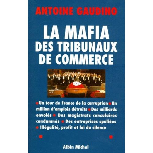 La Mafia Des Tribunaux De Commerce
