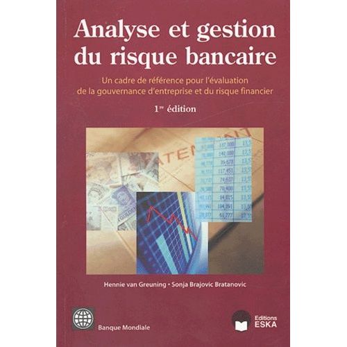 Analyse Et Gestion Du Risque Bancaire - Un Cadre De Référence Pour L'évaluation De La Gouvernance D'entreprise Et Du Risque Financier
