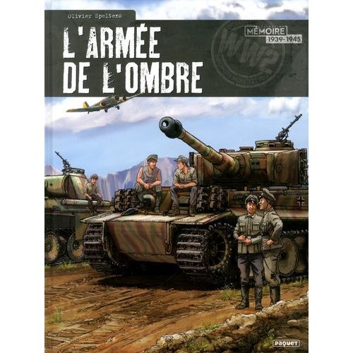 L'armée De L'ombre Intégrale - L'hiver Russe - Le Réveil Du Géant - Terre Brûlée - Nous Étions Des Hommes