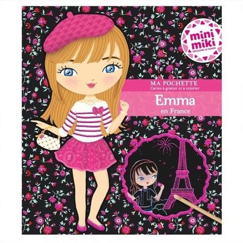Emma En France - Avec 5 Cartes À Gratter Scintillantes, 5 Cartes À Colorier Et 1 Pique En Bois