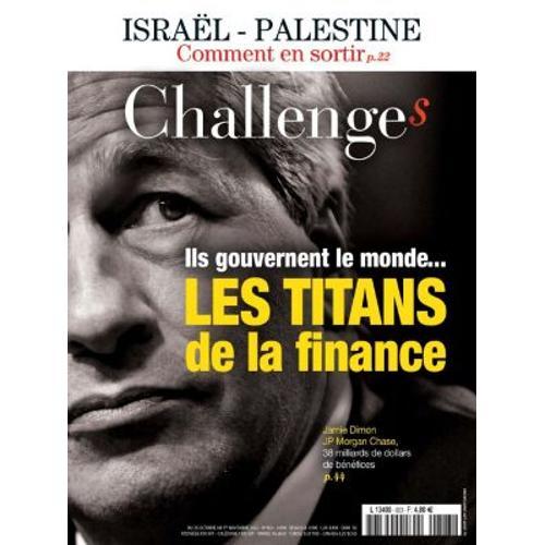 Challenges N°803 : Ils Gouvernent Le Monde... Les Titans De La Finance