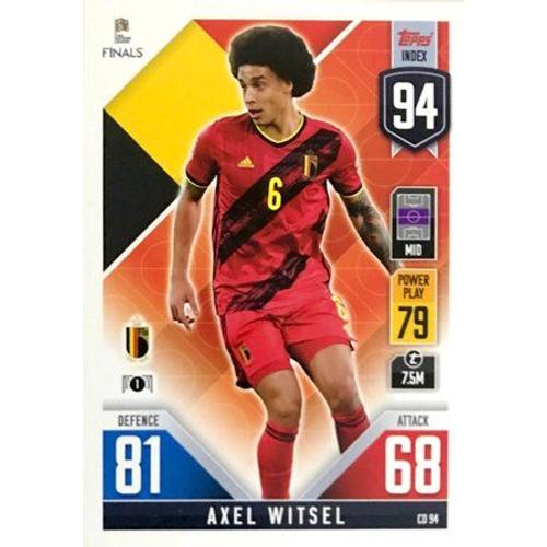 Cd94 Axel Witsel - Belgium - Topps Match Attax - The Road To Uefa Nations League Finals 2022
