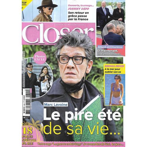 Closer N°890 01/07/2022 Marc Lavoine/ Johnny Depp/ Kendall Jenner/ Albert & Charlène/ Patrick Puydebat/ Demi Moore/ Sadie Sink/ Aaron Spelling