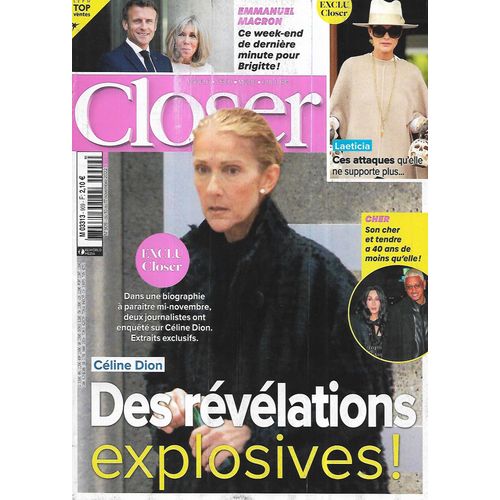 Closer N°909 10/11/2022 Céline Dion, Révélations Explosives/ Emmanuel Macron/ Laeticia/ Cher/ Gil Alma/ Avril Lavigne