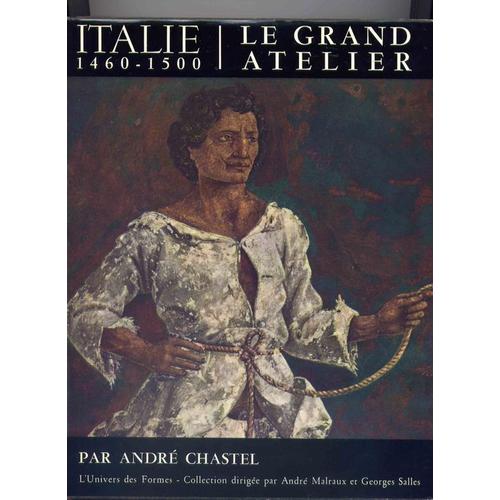 Le Grand Atelier D'italie 1460-1500