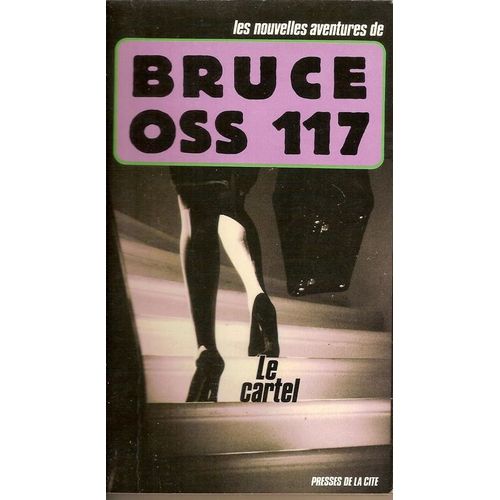 Les Nouvelles Aventures De Oss 117 Tome 4 - Le Cartel