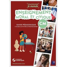 Enseignement Moral Et Civique Cm - Guide Pédagogique + Fiches Activités À Photocopier