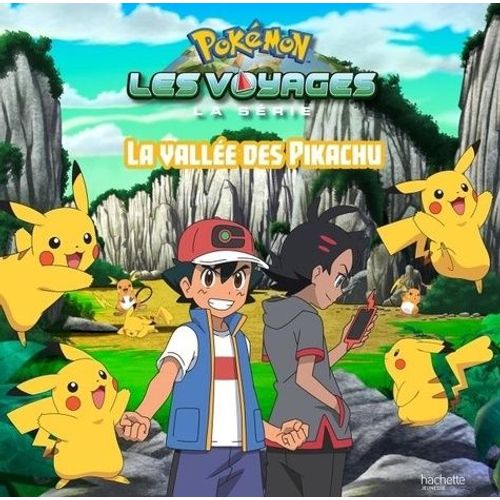 Pokémon : Les Voyages - La Vallée Des Pikachu