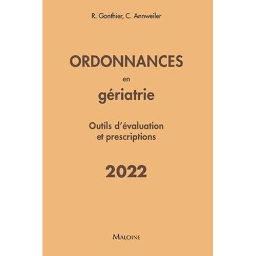 Ordonnances En Gériatrie - Outils D'évaluation Et Prescriptions