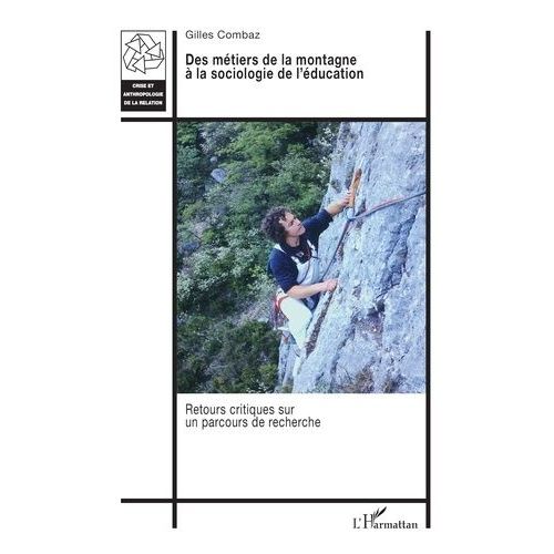 Des Métiers De La Montagne À La Sociologie De L?Éducation - Retours Critiques Sur Un Parcours De Recherche