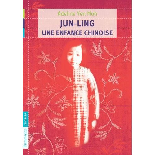 Jun-Ling - Une Enfance Chinoise