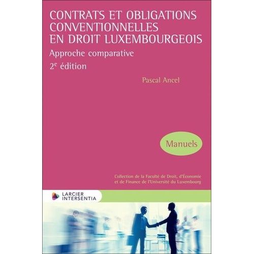 Contrats Et Obligations Conventionnelles En Droit Luxembourgeois - Approche Comparative