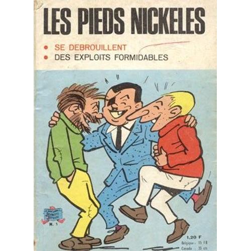 Les Pieds Nickeles : Se Débrouillent - Des Exploits Formidables _ 2 Histoire Complétes No 1 (1968)