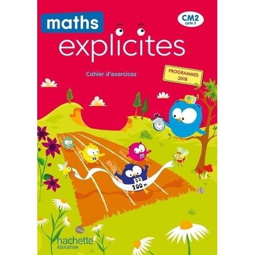 Maths Explicites Cm2 - Cahier D'exercices