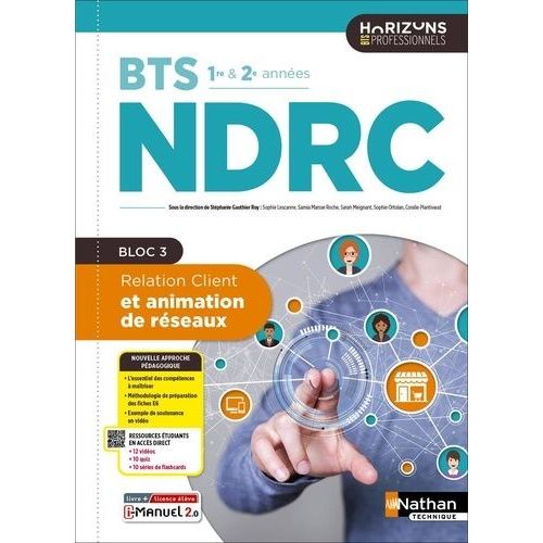 Relation Client Et Animation De Réseaux Bts Ndrc 1re Et 2e Années Horizons Professionnels Bts - Livre + Licence Élève