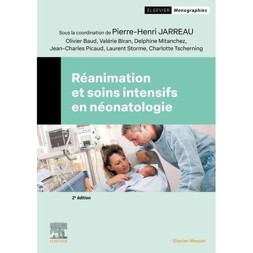 Réanimation Et Soins Intensifs En Néonatologie