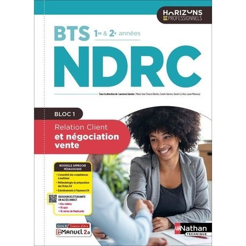 Relation Client Et Négociation Vente Bts Ndrc 1re Et 2e Années Horizons Professionnels Bts - Livre + Licence Élève