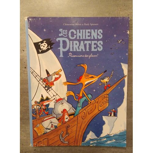 Les Chiens Pirates 2 Prisonniers Des Glaces !