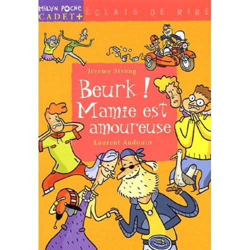 Beurk ! Mamie Est Amoureuse