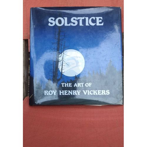 Solstice The Art Of Roy Henry Vickers