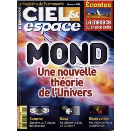 Ciel Et Espace  N° 439 : Mond : Une Nouvelle Théorie De L'univers