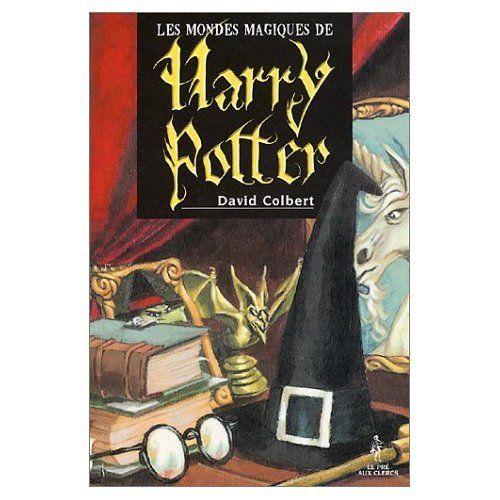 Les Mondes Magiques De Harry Potter