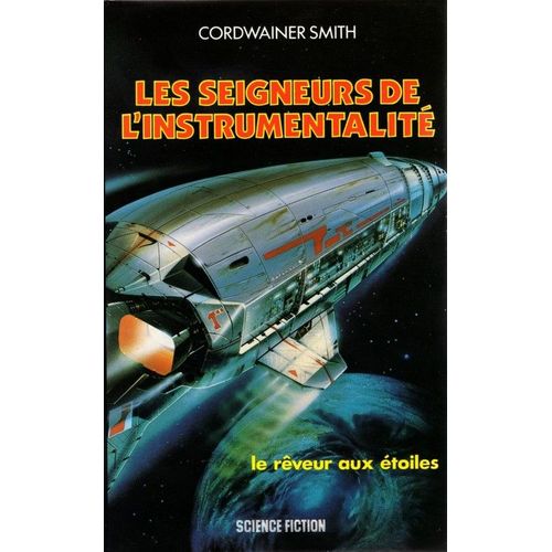 Les Seigneurs De L'instrumentalité T.I.Le Rêveur Aux Étoiles