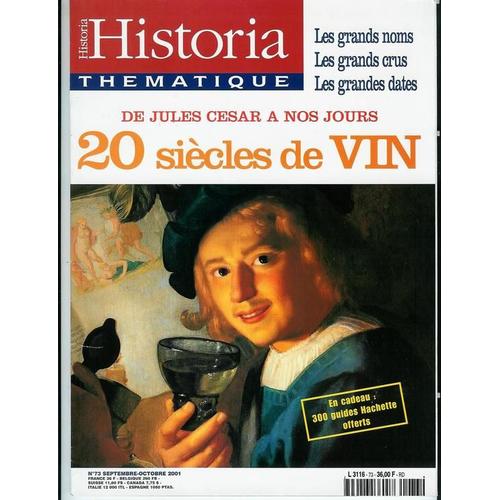 Historia Hors-Série  N° 73 : 20 Siecles De Vins