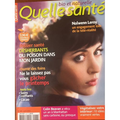 Quelle Santé Bio Et Naturelle, Numéro 48, Avril 2010