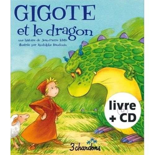 Gigote Et Le Dragon (1 Cd Audio)