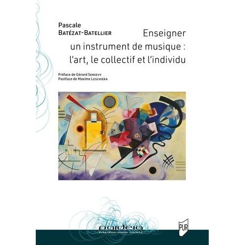 Enseigner Un Instrument De Musique - L'art, Le Collectif Et L'individu