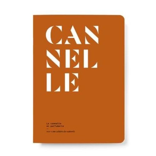Cannelle - La Cannelle En Parfumerie