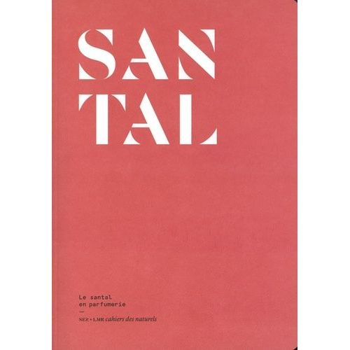 Santal - Le Santal En Parfumerie