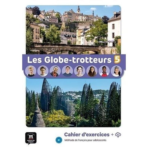 Les Globe-Trotteurs 5 B1 - Cahier D'exercices