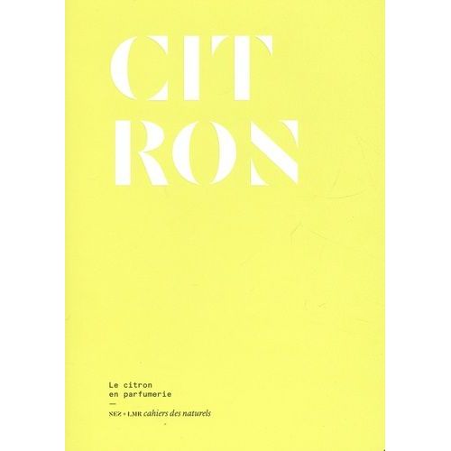 Citron - Le Citron En Parfumerie
