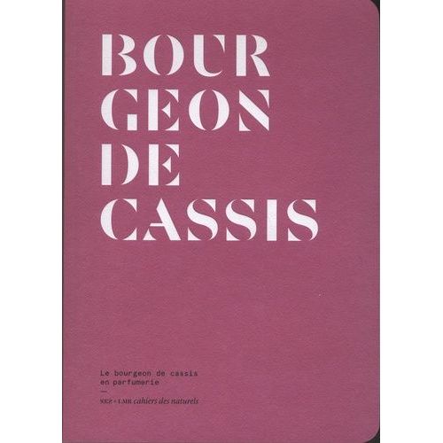 Le Bourgeon De Cassis - Le Bourgeon De Cassis En Parfumerie