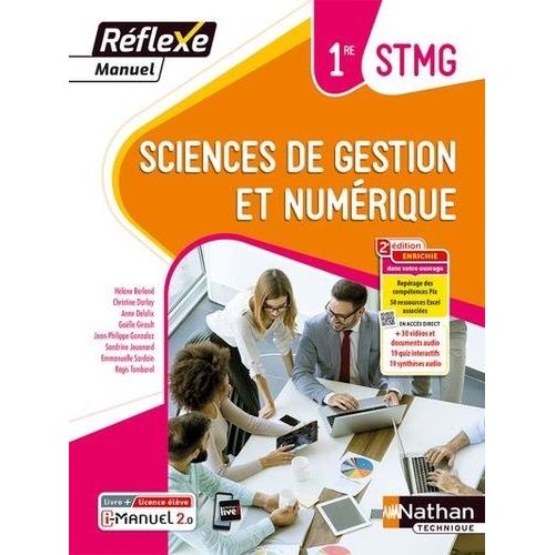Sciences De Gestion Et Numérique 1re Stmg Réflexe - Livre + Licence Élève