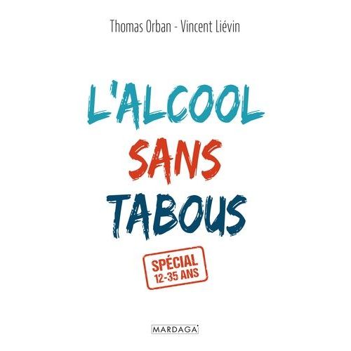 L'alcool Sans Tabou(S) - Spécial 12-35 Ans