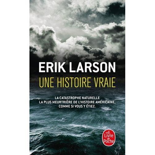 Une Histoire Vraie - Au Coeur De La Plus Meurtrière Catastrophe Naturelle De L'histoire