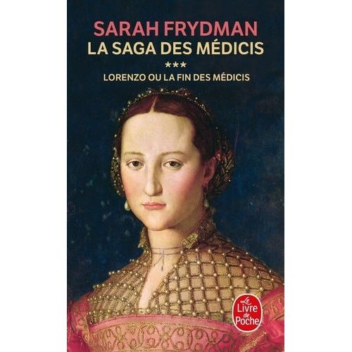 La Saga Des Médicis - Tome 3 - Lorenzo Ou La Fin Des Médicis