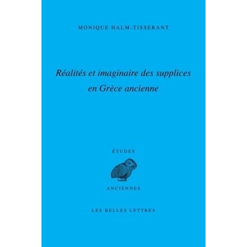 Réalités Et Imaginaire Des Supplices En Grèce Ancienne