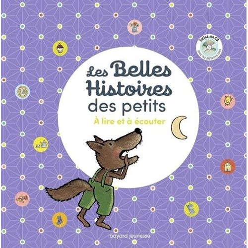 Les Belles Histoires Des Petits À Lire Et À Écouter (1 Cd Audio)