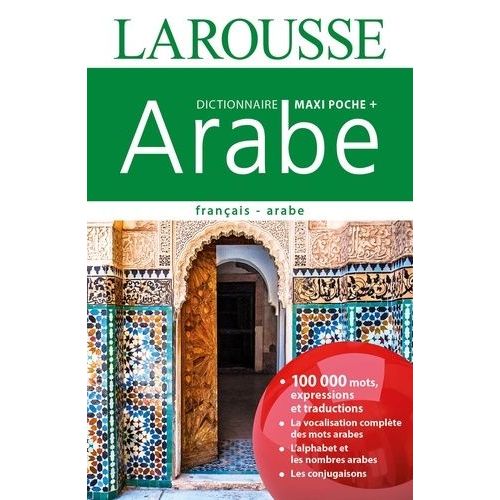 Dictionnaire Larousse Maxi Poche + Français-Arabe
