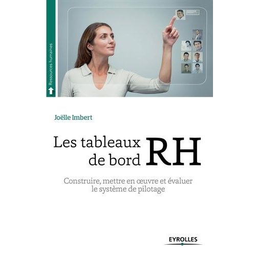 Les Tableaux De Bord Rh - Construire, Mettre En Oeuvre Et Évaluer Le Système De Pilotage