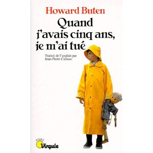 Quand J'avais Cinq Ans, Je M'ai Tué