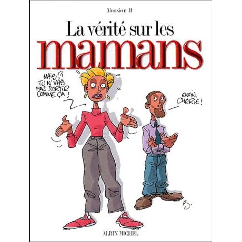 La Vérité Sur Les Mamans