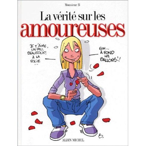 La Vérité Sur Les Amoureuses