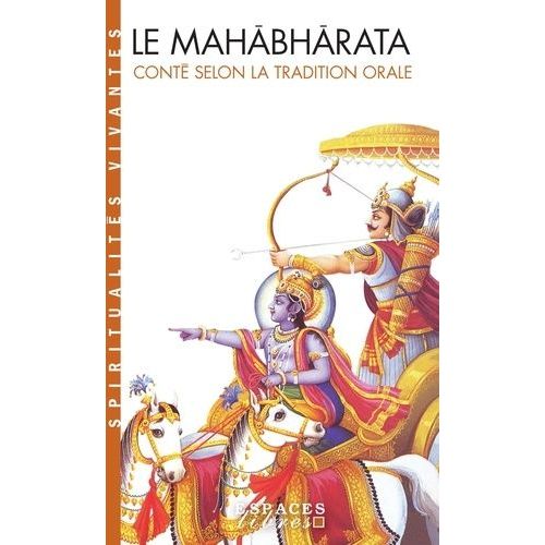 Le Mahâbhârata - Conté Selon La Tradition Orale